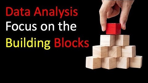 Focus on the Building Blocks