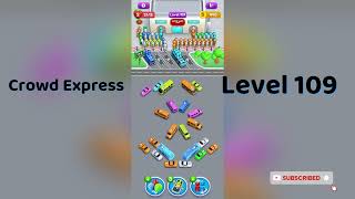Crowd Express Level 109 Walkthrough 🚦 | Step-by-Step Solution | Go Answer