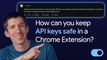 How can you keep API keys safe in a Chrome Extension?