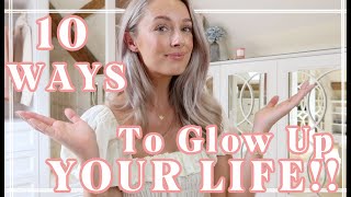 10 WAYS TO GLOW UP YOUR LIFE! \/\/ Fashion Mumblr