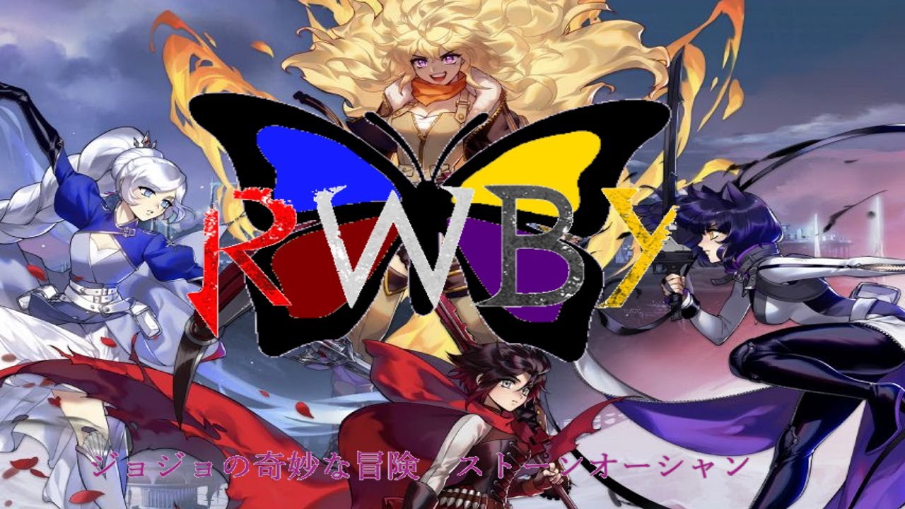 STONE RWBY 』Jojo X Rwby Opening YouTube