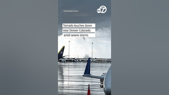 Tornado Touches down near Denver Colorado amid severe storms