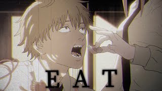 【MAD】チェンソーマン×EAT(なとり)