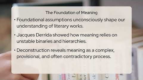 Why Deconstruct Foundational Assumptions in Literary Theory?
