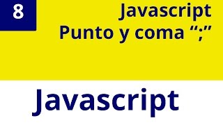 Capítulo 8 JS - Punto y coma