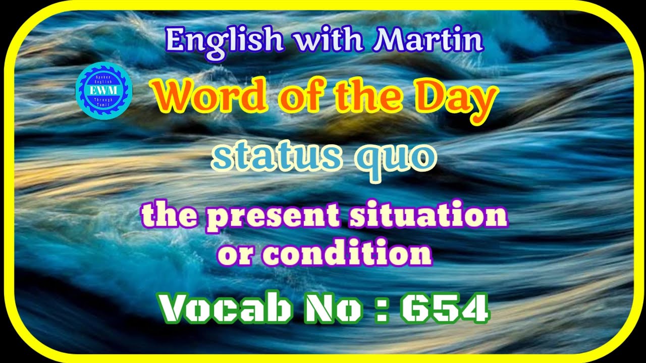 status quo meaning pronunciation & a sentence Englishvocabulary