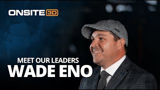 Meet Our Leaders: Wade (Tyler) Eno