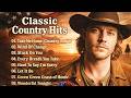 Greatest Hits Classic Country Songs  | The Storytelling Tradition That Keeps America’s Culture Alive