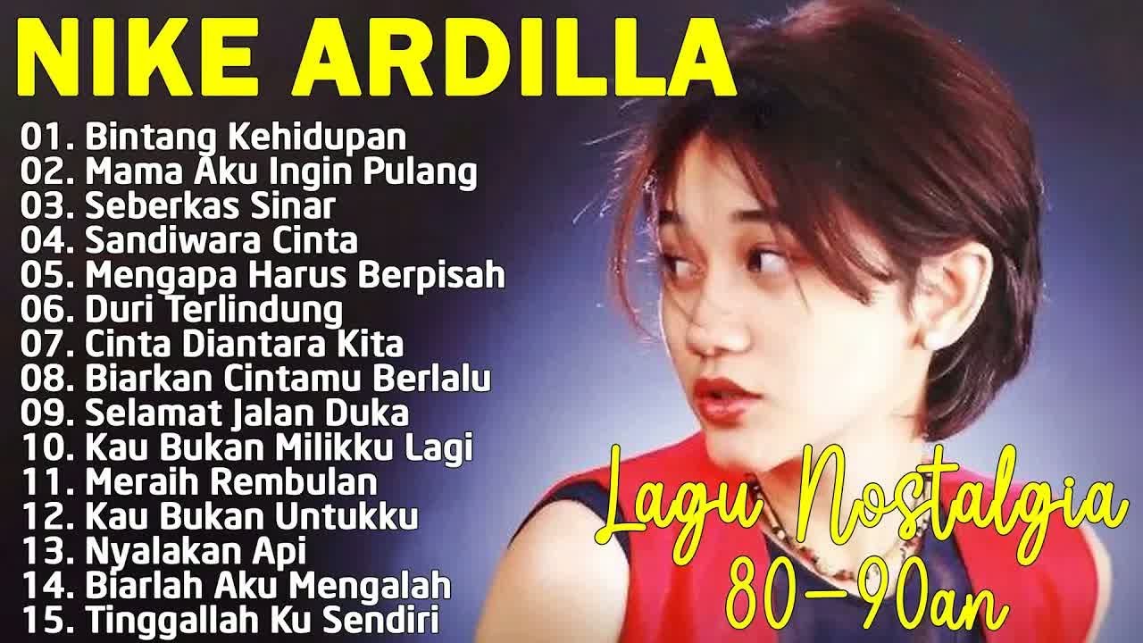15 Tembang Nike Ardilla Lagu Lawas Lagu Pop Nostalgia 80an   90an Lagu Kenangan