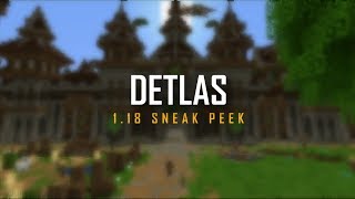 Detlas Rework (1.18 Sneak Peek)