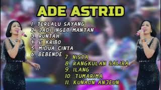 ADE ASTRID FULL ALBUM TERBARU 2023 || AA ULAH DEPO WAE