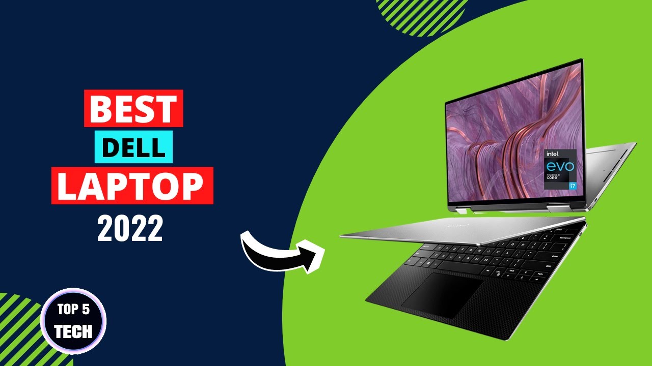 Top 5 Dell Laptops 2022 Best Dell Laptops 2022 YouTube