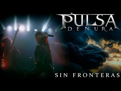 PULSA DENURA - Sin Fronteras (Videoclip Oficial)