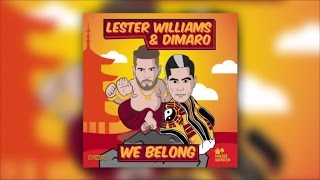 Lester Williams & Dimaro - We Belong (Official Audio)
