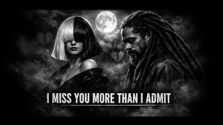 Sia x Damian Marley ft – I Miss You More Than I Admit (Cinematic Reggae Pop | Ethereal Soul 2026)