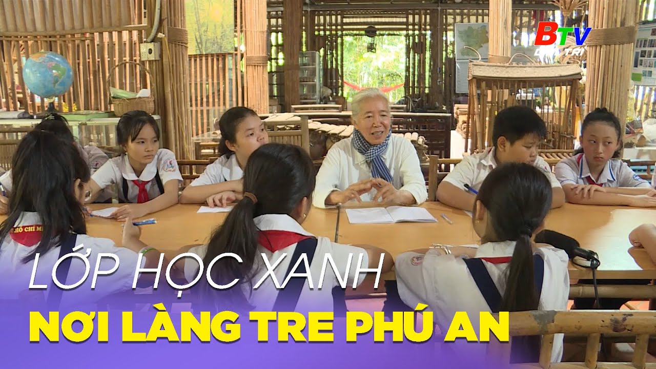 Outline Video LỚP HỌC XANH NƠI LÀNG TRE PHÚ AN | GIỜ RA CHƠI | BTV Giải trí