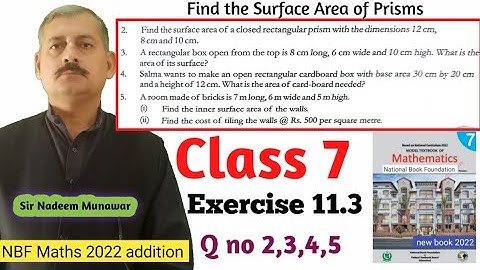 Class 7 Exercise 11.3 Q no 2,3,4,5 Ex 11.3 NBF Maths Find the surface area of Prisms  Sir Nadeem