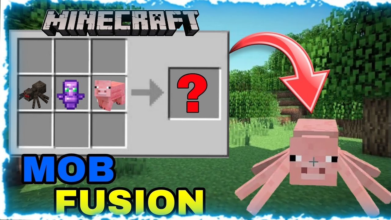 MOB FUSION IN MINECRAFT (TRALER) ✔ 💯❤