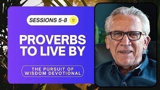 Timeless Proverbs to Live By  Bill Johnson Devotional | The Pursuit of Wisdom, Sessions 58