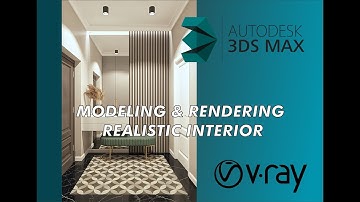 Realistic interior modeling & rendering in 3ds max and Vray