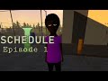 Schedule 1 ep 1 - The Start