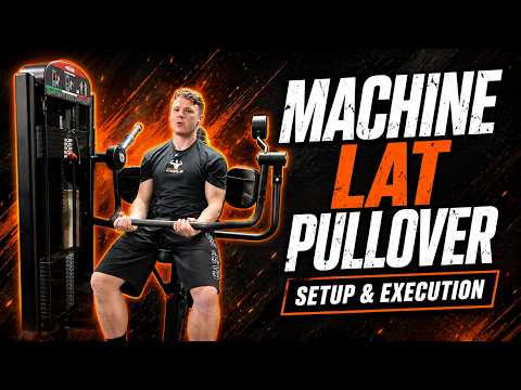 Lat Pullover Machine - Set Up & Execution