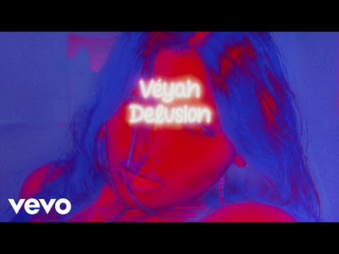 Véyah - Véyah - Delusion (Official Lyric Video) (Official Lyric Video)