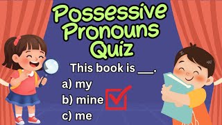 English Grammar Quiz | Possessive Pronouns Quiz for Kids | Quiz