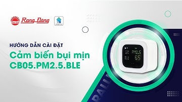 Hướng dẫn cài đặt cảm biến bụi mịn CB05