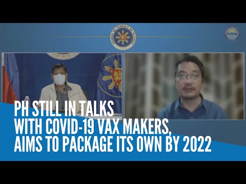 PH still in talks with COVID-19 vax makers, aims to package its own by 2022