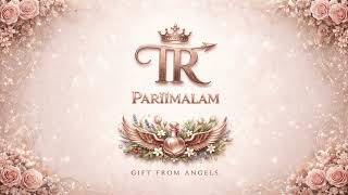 “TR PARIIMALAM" | Deep Sleep Music for Babies &amp; Kids – Relaxing &amp; Effective for Adults Too”