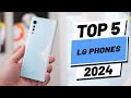 Top 5 BEST LG Phones (2024)