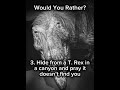 Would You Rather? pt.3 #dinosaur #wouldyourather #shorts #viral