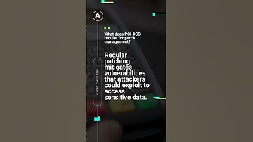 PCI-DSS 4.0 Exam Prep: What does PCI-DSS require for Patch Management?