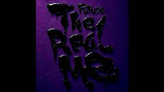 Future: The Real Me/ Tank Top Pluto