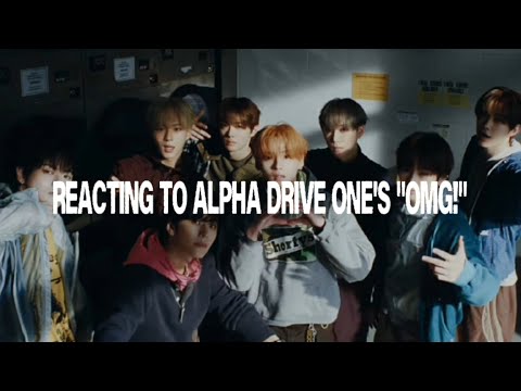 LEYreacts | Reacting to Alpha Drive One's "OMG!" Music Video!
