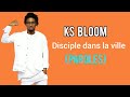 Ks Bloom - Disciple dans la ville (Paroles)