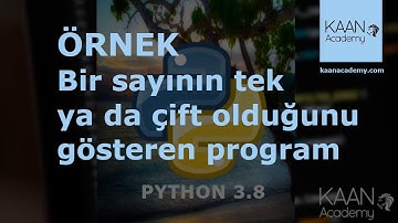 76-) (Python Kursu) - ÖRNEK4 - Bir sayının tek ya da çift olduğunu gösteren program