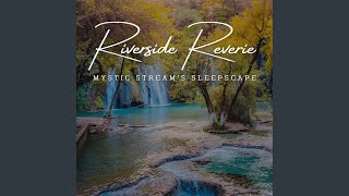 Serene Streamside Slumber