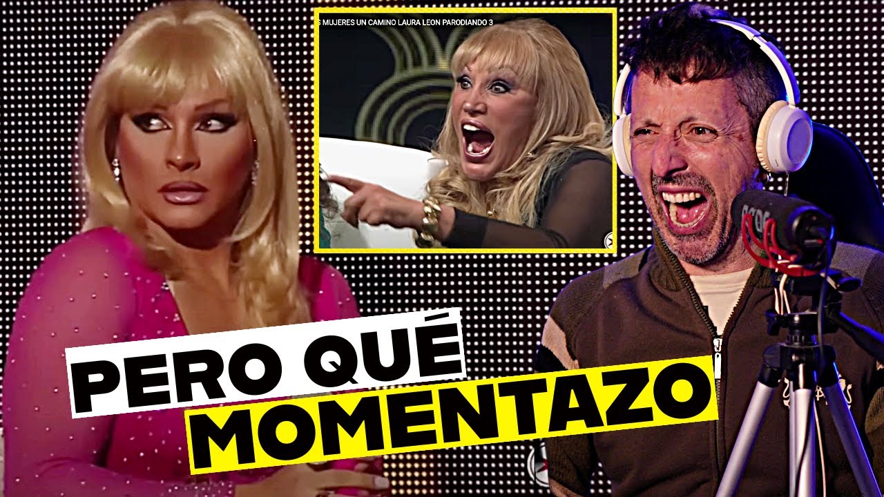 PAVEL ARÁMBULA y su SORPRENDENTE IMITACIÓN A LAURA LEÓN DOS MUJERES UN CAMINO  |  REACCIÓN