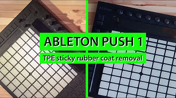 Ableton PUSH - how to open and clean TPE sticky rubber coating and inside
