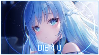 「Nightcore」die 4 u ( if found x nøll feat. damnboy!/Lyrics )