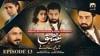 Ishq Mein Tere Sadqay Episode 13 eng Sub  Muneeb Butt  Anika Zulfikar  Ali Abbas  24th Feb 2026