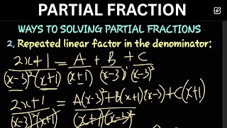 7 MINUTES EXPLANATION ON PARTIAL FRACTIONS | repeated linear factor