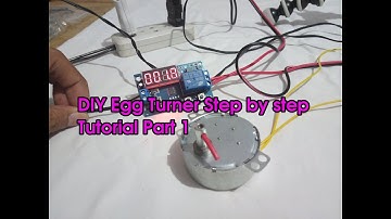 DIY Simple Incubator Egg Turner Step by step Tutorial Part 1