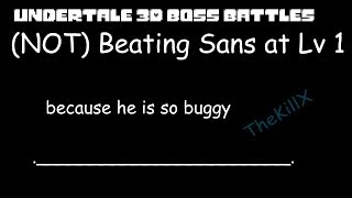 UT3DBB | Failed Attempt at beating Sans at LV 1