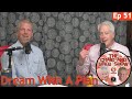 Dream WIth A Plan | The Craig and Greg Show | Episode 51