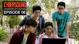 HACK ME IF YOU CAN 😈👨‍💻| CYBERSQUAD - SEASON1 - EP6 | NEW WEB SHOW | Rohan S, Siddharth S