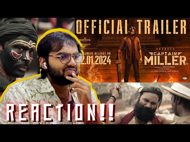 CAPTAIN MILLER - Official Trailer | REACTION!! | Dhanush | Shivarajkumar, Sundeep | Arun Matheswaran class=