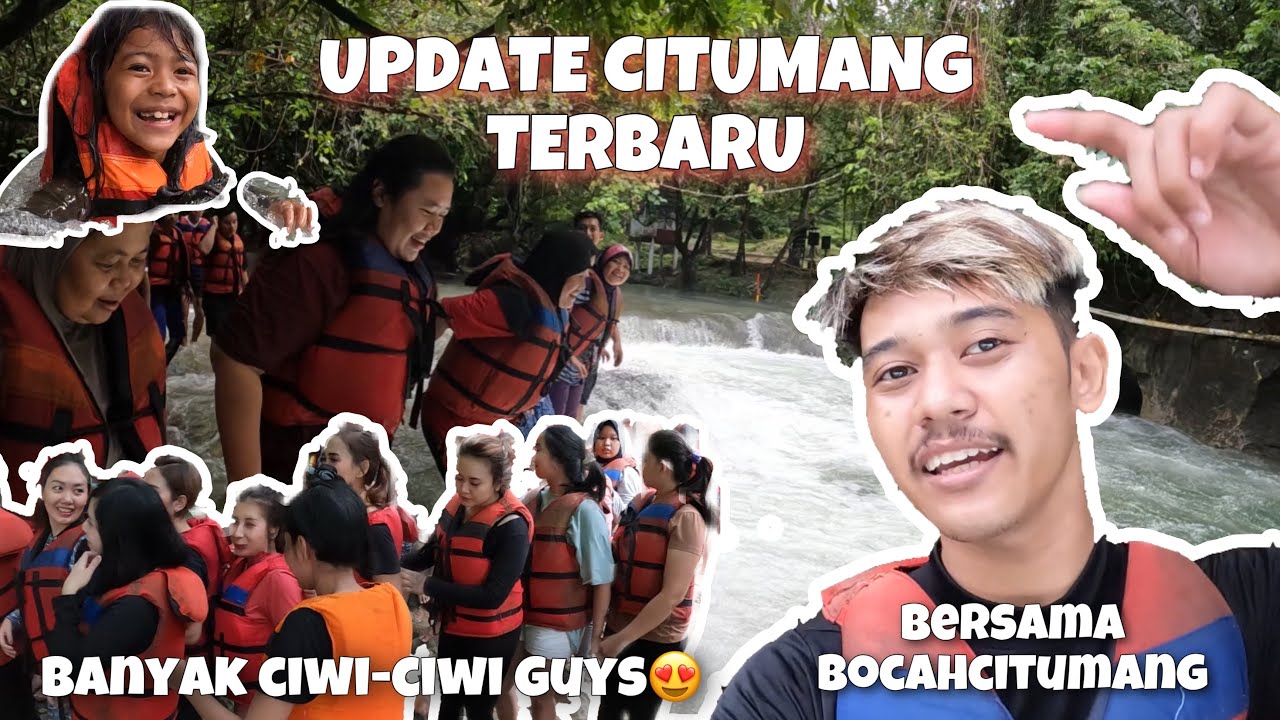 UPDATE CITUMANG TERBARU BERSAMA BOCAHCITUMANG - CITUMANG PANGANDARAN